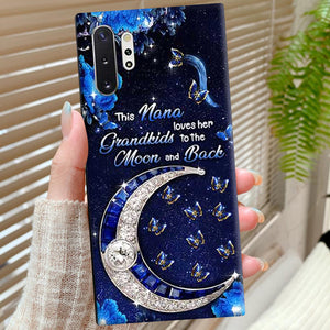 Personalized Butterfly Phone case, This Grandma Loves Her Grandkids To The Moon And Back