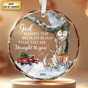 God Blessed The Broken Road – Gift For Couple Personalized Christmas Glass Ornament Holiday Decoration