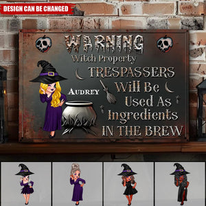 Warning Trespassers Will Be Used As Ingredients - Personalized Classic Witch Metal Signs