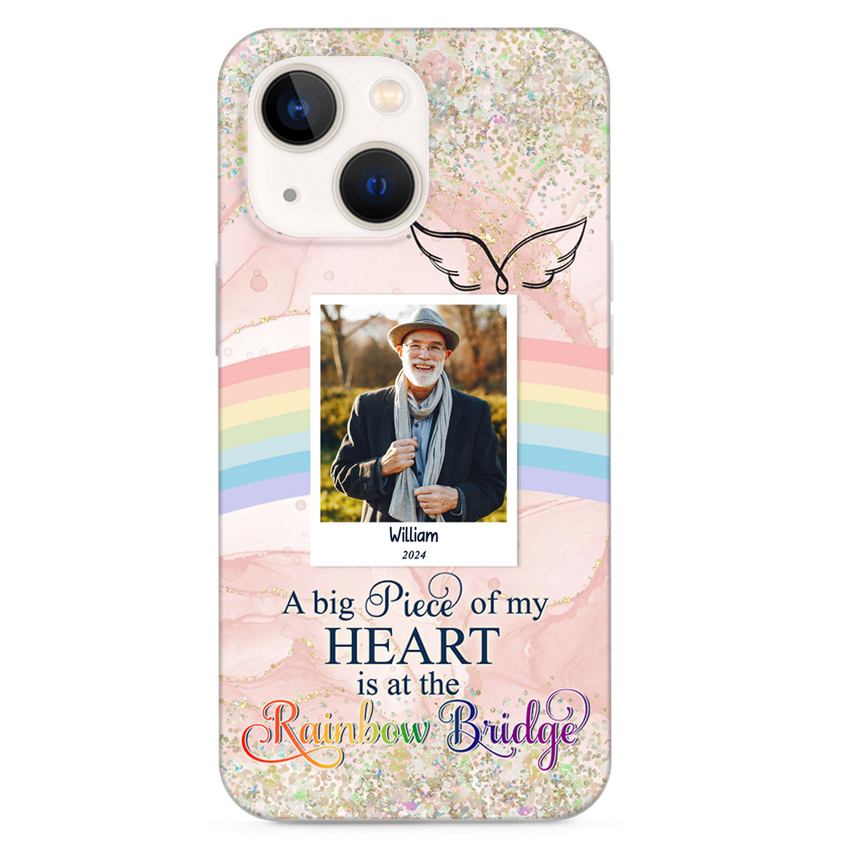 A Big Piece Of My Heart Is At The Rainbow Bridge Personalized Memorial Phone Case