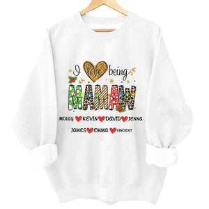 I Love Being Gigi, Custom Sweatshirt For Grandma Nana Mimi