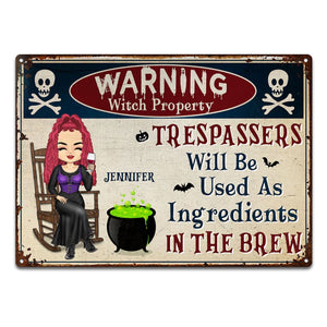 Halloween Witch Warning Trespassers Will Be Used As Ingredients - Personalized Classic Metal Signs