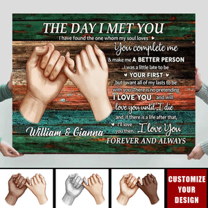 Personalized Couple Gift For Him For Her The Day I Met You Poster