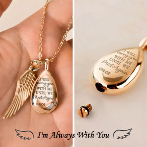 I Will Carry You With Me - Personalized Urn Necklace