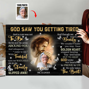 Personalized Canvas Prints - God Saw You are Getting Tired