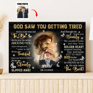 Personalized Canvas Prints - God Saw You are Getting Tired