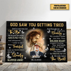 Personalized Canvas Prints - God Saw You are Getting Tired