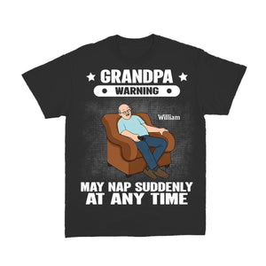 Grandpa/Dad Warning May Nap Suddenly At Any Time Personalized Pure Cotton T-Shirt