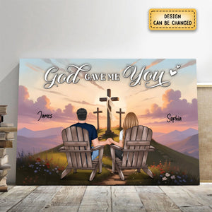 Cross God Gave Me You Couple Sitting Personalized Poster, Anniversary Gift For Him, Her