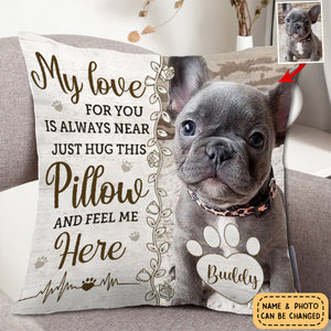 Then You Know I'm Here - Memorial Personalized Pillow - Sympathy Gift, Gift For Pet Owners, Pet Lovers