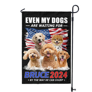 Custom Photo Even My Dogs Are Waiting For You 2024-Personalized Garden Flag