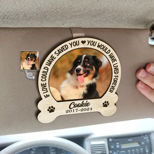 Custom Photo Memorial You Would Have Lived Forever - Personalized Shaped Car Visor Clip