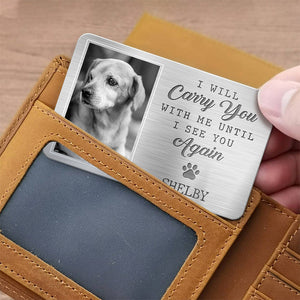 My Pawprints May No Longer Be In Your House -  Personalized Memorial Pet Wallet Card