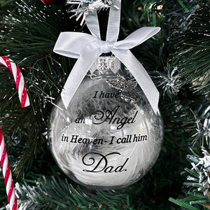 I Have An Angel In Heaven - Christmas Ornaments Feather Ball, Memorial Ornament