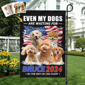 Custom Photo Even My Dogs Are Waiting For You 2024-Personalized Garden Flag