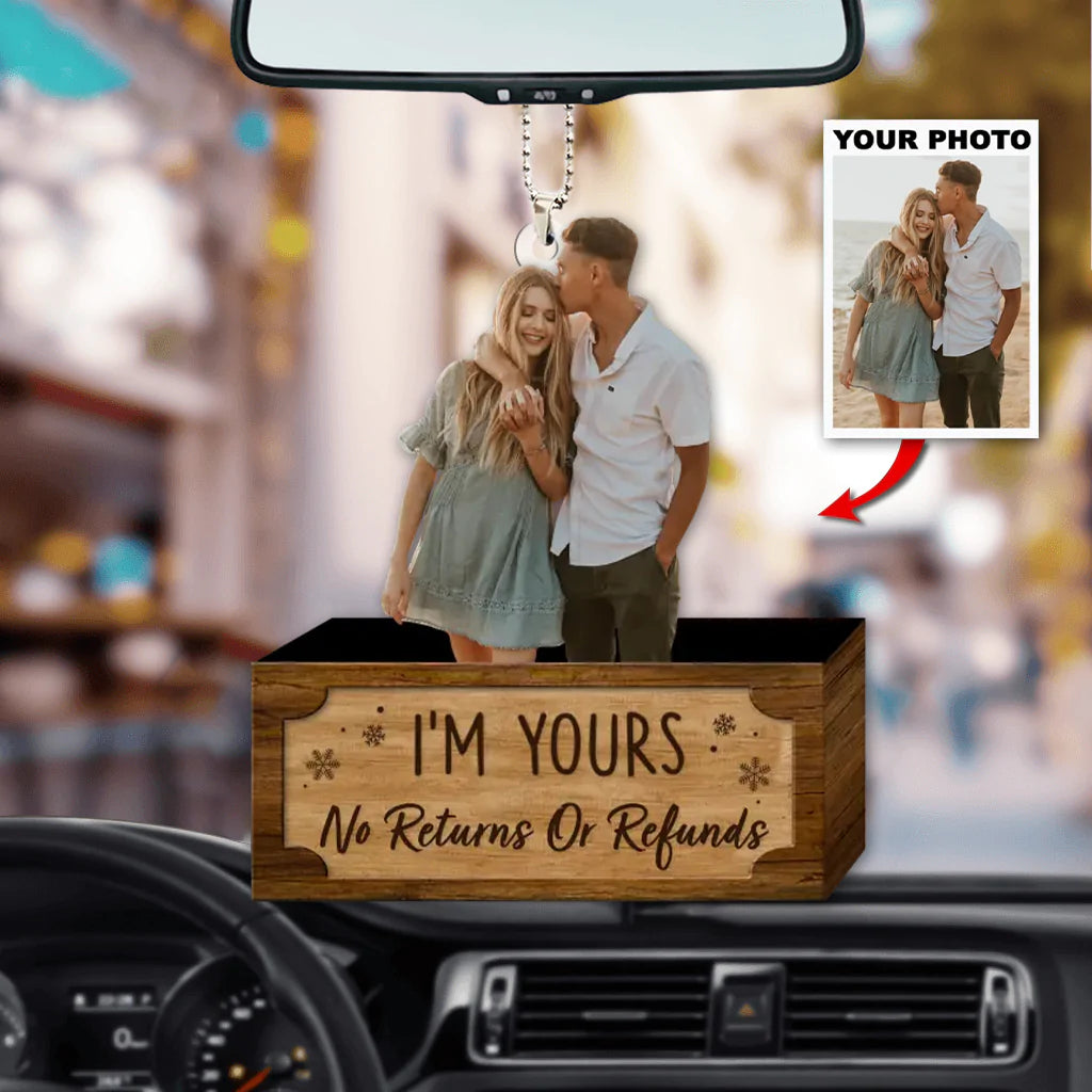 Personalized Photo I'm Yours No Returns Or Refunds Couple Ornament